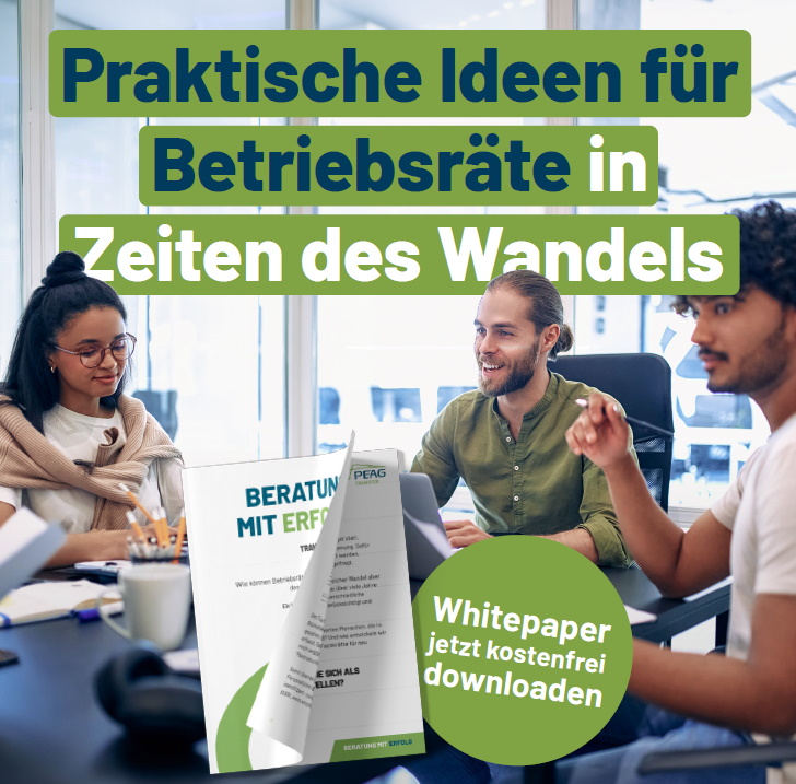 Whitepaper der PEAG Transfer: Praktische Ideen für Betriebsräte in Zeiten des Wandels
